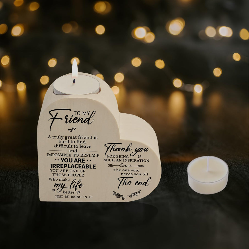 Wooden Candle Holders-to My Friend,You are IRREPLACEABLE, Thank You for Being My Unbiological Sister.Women Female Girl Friends Personalized Custom Friendship Birthday Gift