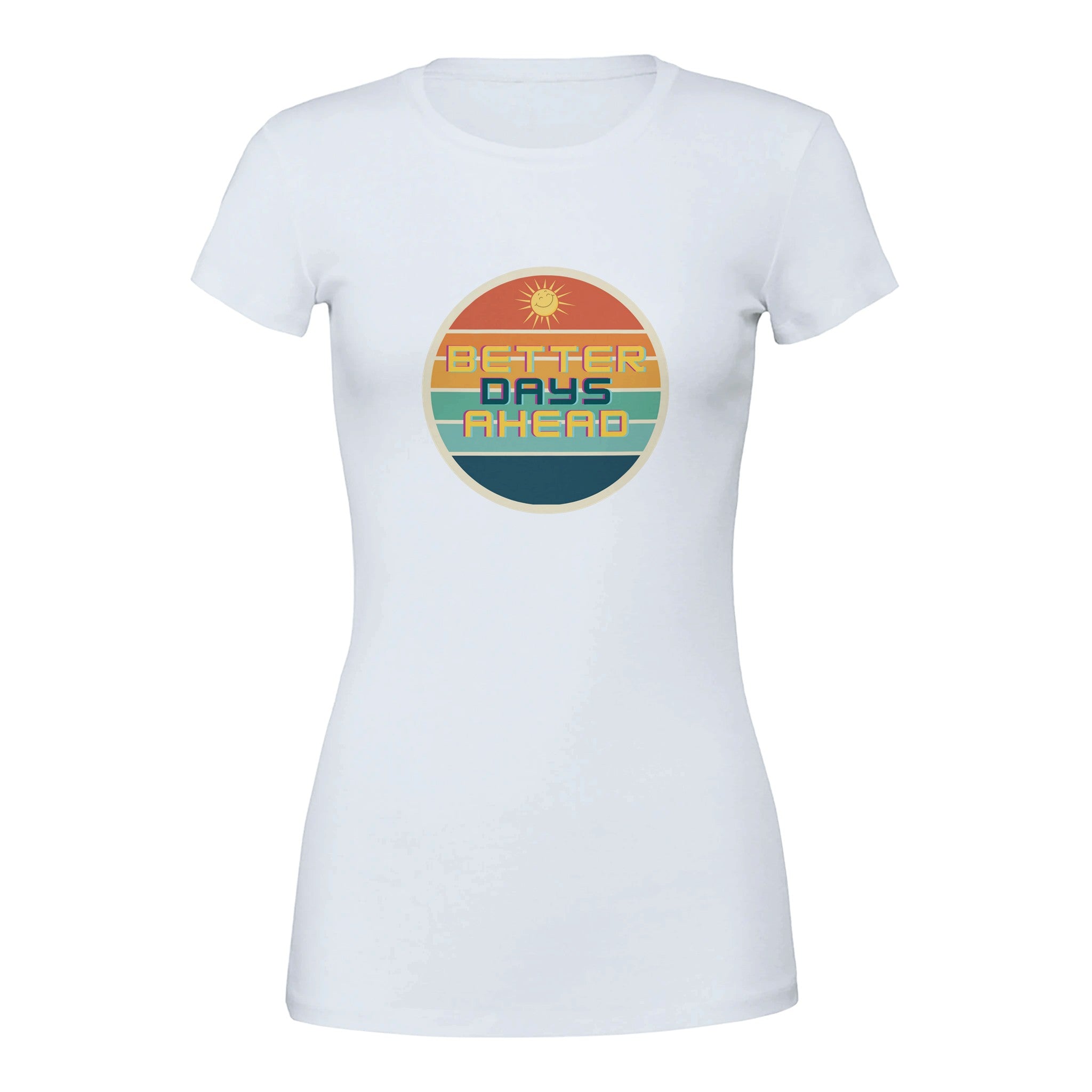 White premium womens crewneck t-shirt with fitted silhouette and retro circle Better Days Ahead sunset graphic